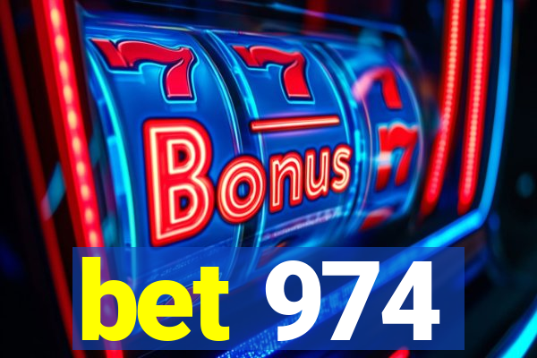 bet 974